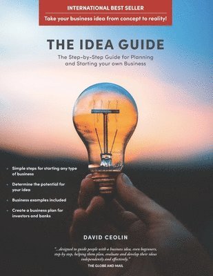 The Idea Guide: The Step-by-Step Guide for Planning and Starting your own Business 1