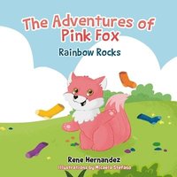 bokomslag The Adventures of Pink Fox: Rainbow Rocks
