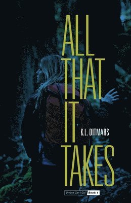 All That it Takes 1