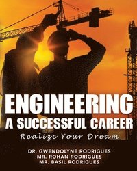 bokomslag Engineering a Successful Career: Realize Your Dream