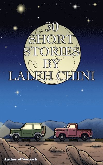 30 Short Stories By Laleh Chini 1