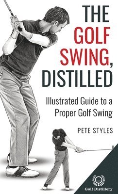 The Golf Swing, Distilled 1