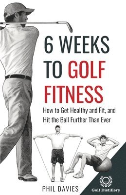bokomslag 6 Weeks to Golf Fitness