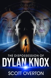 bokomslag The Dispossession of Dylan Knox