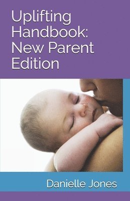 Danielle Jones - Uplifting Handbook, Häftad