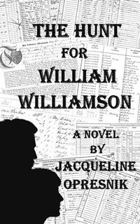 bokomslag The Hunt for William Williamson