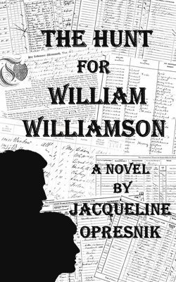 The Hunt for William Williamson 1