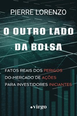 O Outro Lado da Bolsa 1