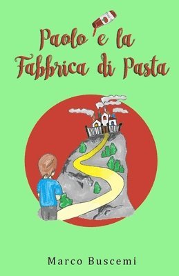 bokomslag Paolo e la Fabbrica di Pasta