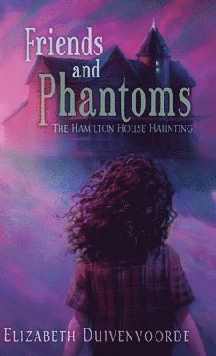 Friends and Phantoms 1