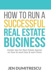 bokomslag How to Run a Successful Real Estate Business