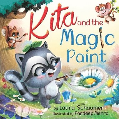 Laura Schaumer - Kita and the Magic Paint, Häftad