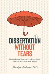 bokomslag Dissertation Without Tears