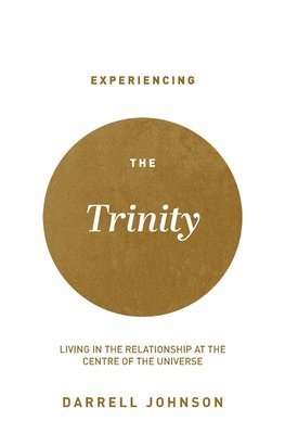 Experiencing the Trinity 1
