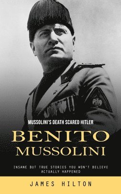 bokomslag Benito Mussolini