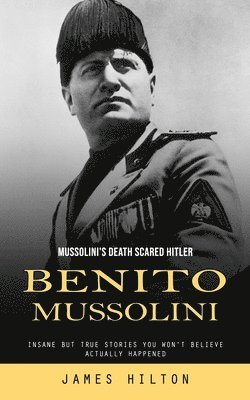 Benito Mussolini 1