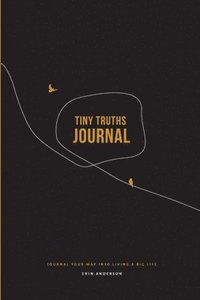 bokomslag Tiny Truths Journal