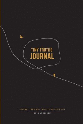 Erin Anderson - Tiny Truths Journal, Häftad