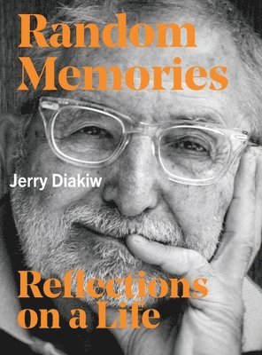 Jerry Diakiw - Random Memories, Inbunden