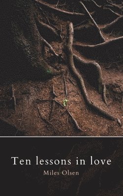 Miles Olson, Miles Olsen - Ten Lessons In Love, Häftad