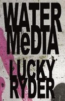 Lucky Ryder - Water Media, Häftad