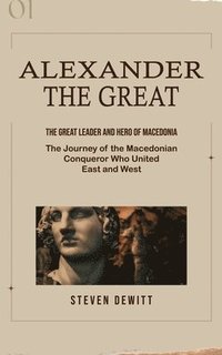 bokomslag Alexander the Great