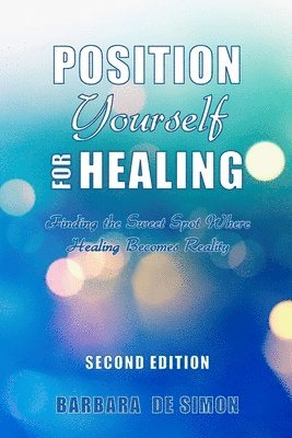 bokomslag Position Yourself for Healing