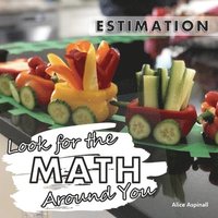 bokomslag Look for the Math Around You: Estimation