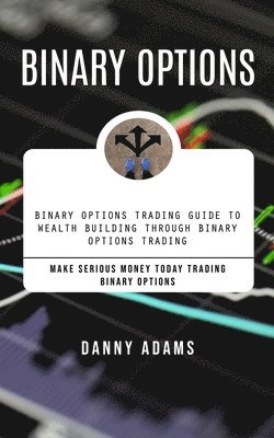 Danny Adams - Binary Options, Häftad