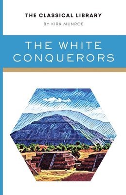 The White Conquerors 1