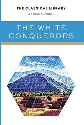 The White Conquerors 1