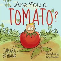bokomslag Are You a Tomato?