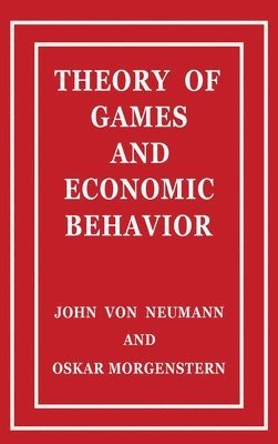 John Von Neumann, Oskar Morgenstern - Theory of Games and Economic Behavior, Inbunden