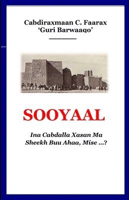 Abdirahman Farah - Sooyaal, Häftad