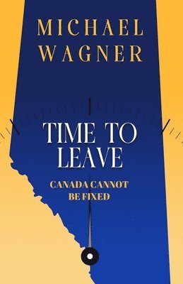 Michael Wagner - Time to Leave, Häftad