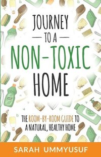 bokomslag Journey to a Non-Toxic Home