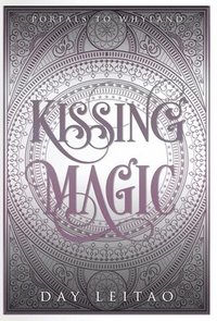 bokomslag Kissing Magic