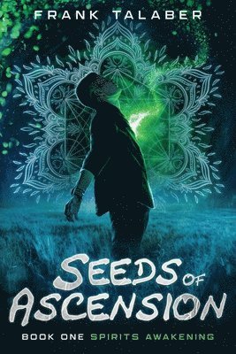 Seeds Of Ascension 1