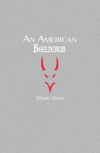 bokomslag An American Beelzebub