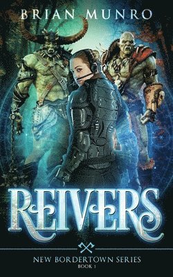 bokomslag Reivers: Book 1 of the New Bordertown series