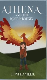 bokomslag Athena and the Lost Phoenix