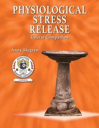 bokomslag Physiological Stress Release