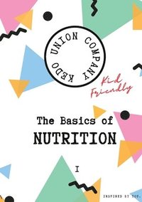 bokomslag Basics of Nutrition I