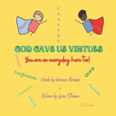 God Gave Us Virtues: You are an everyday hero too! 1