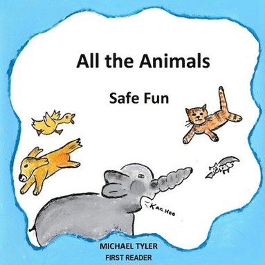 bokomslag All the Animals Safe Fun