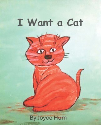 I Want a Cat
