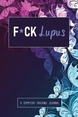 F*ck Lupus 1