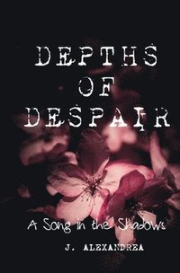 bokomslag Depths of Despair