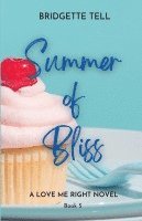 Summer of Bliss 1