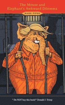Mark Piper - Mouse and Elephant's Awkward Dilemma, Häftad